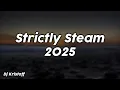 Download Lagu Strictly Steam 2025 - Dj Kristoff