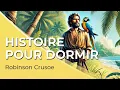 Download Lagu Livre audio pour dormir | Robinson Crusoe (abrégé et adapté)🏝️💤| 3h | Voix homme  | Sous-titres FR