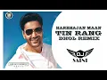 Download Lagu Tin Rang Dhol Remix | Yo Dj Saini | Harbhajan Mann (Dil Apna Punjabi) Neeru Bajwa, Dara Singh | Old