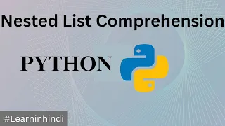 Nested List Comprehension in Python Python List Comprehension Tutorial Part 2