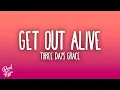 Download Lagu Three Days Grace - Get Out Alive