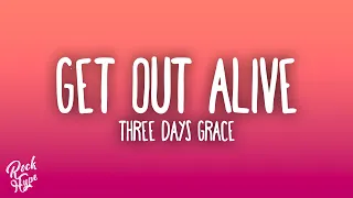 three days grace get out alive