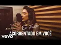 Lagu Lauana Prado - Acorrentado Em Você (Lyric Video)