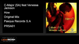 c major sa feat venessa jackson how original mix 