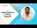 Python for Data Analysis Tutorial Data Analysis Process Data Analysis using Python Codegnan
