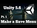 How to Build a Save Screen Example Part 1 Unity 5 6 C Scripting Tutorial