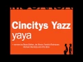 Lagu Cincitys Yazz - Yaya (Bryan Dalton Dub Mix)