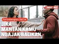 Jika Mantan Ngajak Balikan Pertimbangkan Hal Ini Dulu