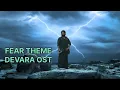 Download Lagu Fear Theme OST - Devara - Anirudh