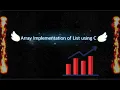 Array Implementation of List Using C - Part