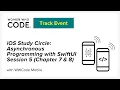 iOS Study Circle Asynchronous Programming with SwiftUI - Session 5