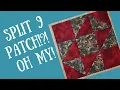 Super Easy Split 9 Patch Quilt Block Tutorial