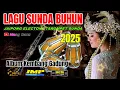 Download Lagu ⛔ALBUM LAGU SUNDA BUHUN //JAIPONG ELECTONE TAROMPET //ALBUM SUNDA LAWAS MP3