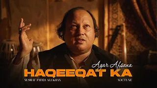 haqeeqat ka agar afsana remix nusrat fateh ali khan x noctune