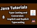 Java Tutorials - Type Casting and Conversion