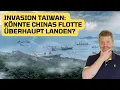 Download Lagu Invasion Taiwan: Könnte Chinas Flotte überhaupt landen?