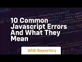 10 common javascript errors and what they mean