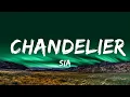 Download Lagu Sia - Chandelier  Lyrics