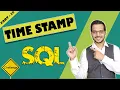 PART - 20 TIME stamp Query in SQL Unlock the Secrets of SQL Time stamp Queries