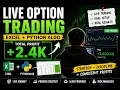 LIVE Option Trading Using Self-Made Excel Python Algo 2 4K Profit VWAP EMA Vol Zerodha