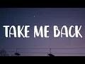 Download Lagu The Weeknd - Take Me Back (Lyrics)