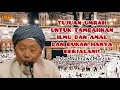 Ustaz Nahrawi Marzuki | TUJUAN UMRAH UNTUK TAMBAHKAN ILMU DAN AMAL DAN BUKAN HANYA BERJALAN!!