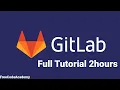 GitLab Full Tutorial