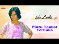 Lagu Ida Laila - Pintu Taubat Terbuka (Official Music Video)