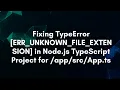 Fixing TypeError ERR - UNKNOWN