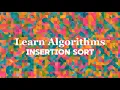 Understanding The Insertion Sort Algorithm In 15 Seconds