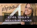 5 Tips Tools and Measuring Hacks For Creating Your Own DIY Projects