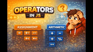 JavaScript Arithmetic and Assignment Operators Explained JS Operators
