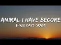 Download Lagu Three Days Grace - Animal I Have Become (Lyrics)