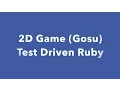 Make 2D Games with Ruby and Gosu - Part 3 Render board player handle input