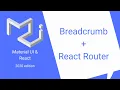 React Material UI Breadcrumb Breadcrumb React Router