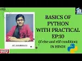BASICS OF PYTHON EP 10 If else and elif condition in python program using condition python