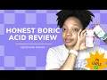 My Honest Boric Acid Review P or Boric Life