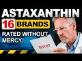 I Investigated The Top 16 ASTAXANTHIN Brands