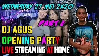 Download DJ AGUS OPENING PARTY LIVE STREAMING AT HOME RABU 27 MEI 2020  (PART 2) MP3