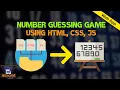 Create Number Guessing Game Using HTML CSS JavaScript JavaScript Tutorial Web App HexaCode