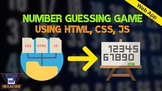 Create Number Guessing Game Using HTML CSS JavaScript JavaScript Tutorial Web App HexaCode