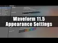 Tracktion Waveform 11 5 - Explaining the Appearance Settings