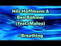 Nils Hoffmann, Ben Böhmer (feat. Malou) - Breathing (Lyrics Video)