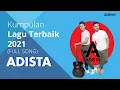 Download Lagu Adista - Kumpulan Lagu Terbaik Adista 2021 (FULL SONG)