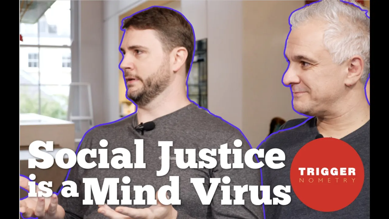 James Lindsay and Peter Boghossian: "Social Justice is a Mind Virus"
