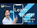 How to Install and Setup Flutter for App Development on Windows - Part 3