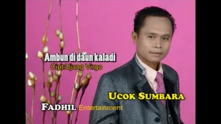 Download Ucok Sumbara - Ambun Di Daun Kaladi (Official Musik Video) MP3