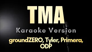 TMA - groundZERO, Tyler, Primera, ODP | Karaoke Version