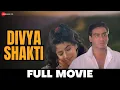 Download Lagu दिव्य शक्ति Divya Shakti | Ajay Devgn, Raveena Tandon | Full Movie 1993