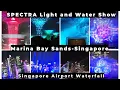 Lagu SPECTRA Light and Water Show| Marina Bay Sands|Singapore Airport waterfall |FREE Things in Singapore
